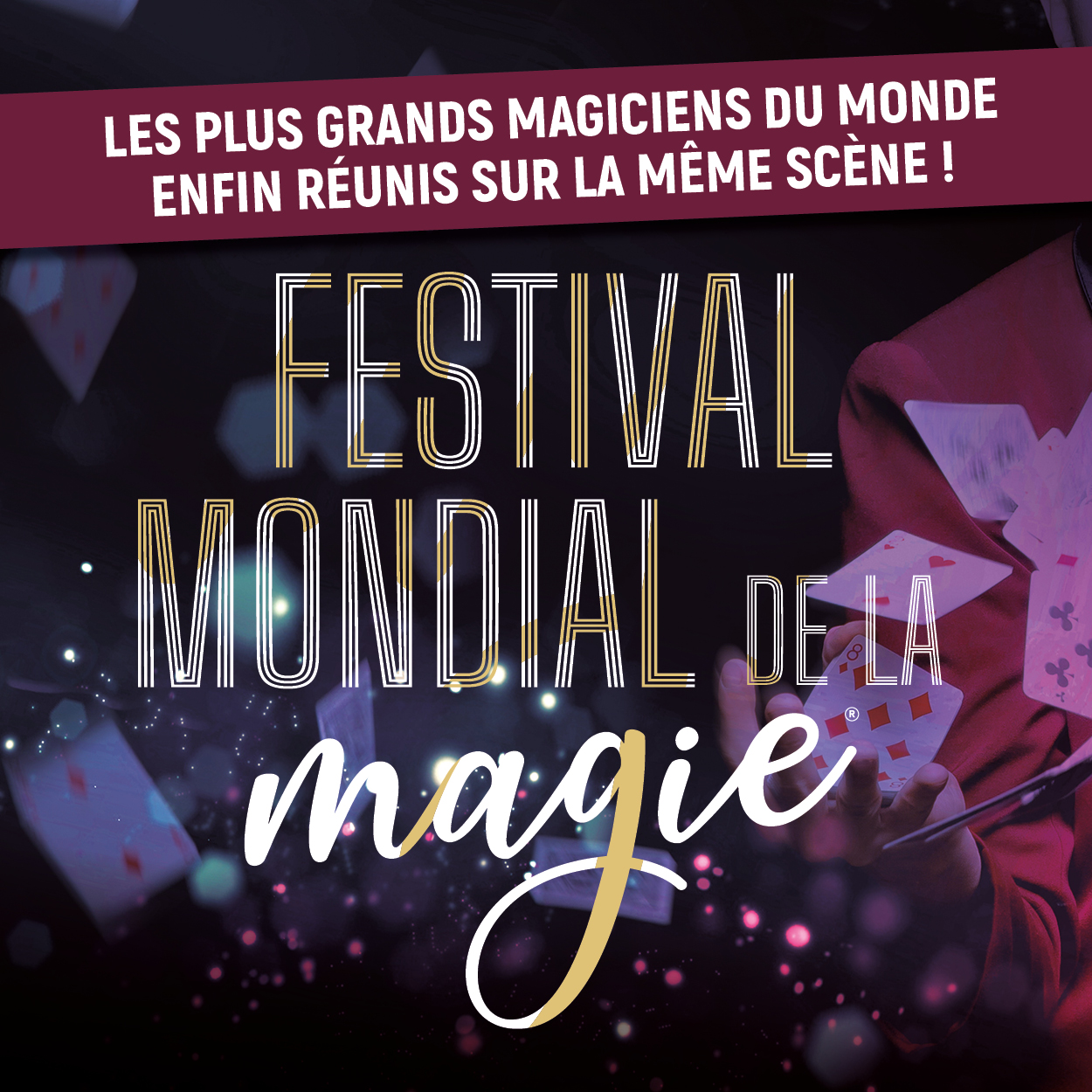 FESTIVAL MONDIAL DE LA MAGIE